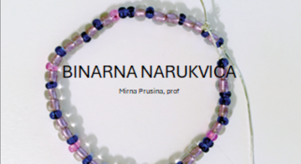 Radionica Binarna narukvica 1